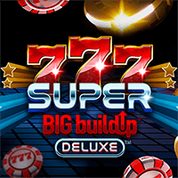 777 Super BIG BuildUp™ Deluxe
